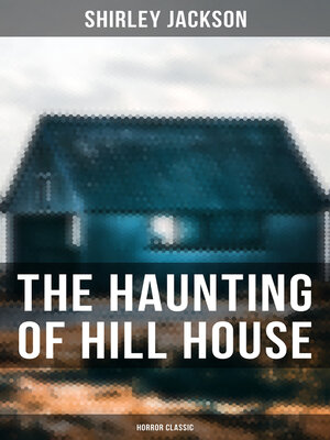 cover image of The Haunting of Hill House (Horror Classic)